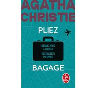 Pliez bagage: Rendez-vous à Bagdad ; Destination inconnue