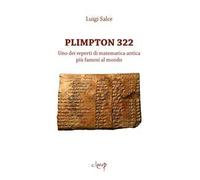 Plimpton 322. Uno dei reperti di matematica antica più famosi al mondo