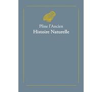 Pline L'ancien, Histoire Naturelle: Coffret 2 tomes: 1