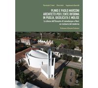 Plinio e Paolo Marconi architetti per l'Ente Riforma in Puglia, Basilicata e Mol