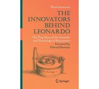 Plinio Innocenzi The Innovators Behind Leonardo (Tascabile)