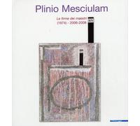 Plinio Mesciulam. Le firme dei maestri (1974)-2006-2008