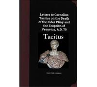 Pliny the Young Letters to Cornelius Tacitus on the Death of the Eld (Tascabile)