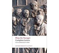 Pliny the Younger Complete Letters (Tascabile) Oxford World's Classics