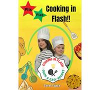 Plis Plas Cooking in Flash!!: A Fun and Healthy Guide for Kids 3 and Up - Easy, No Reading Required!