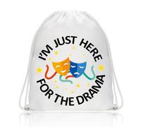 PLITI Borsa con coulisse con scritta in inglese "I'm Just Here For The Drama", ideale come regalo per i fan del teatro, Qui per Drama Dbu