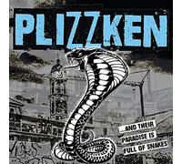 Plizzken ...and Their Paradise Is Full of Snakes (CD) Album