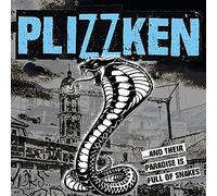 Plizzken And Their Paradise Is Full Of Snakes (Vinyl LP)
