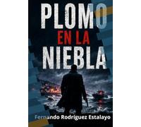 PLOMO EN LA NIEBLA