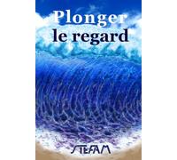 Plonger le regard: dans son reflet sur l'océan et y voir d'étranges choses