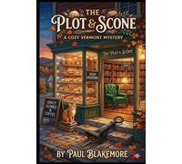 Plot and Scone: A Willow Cr ozy Mystery