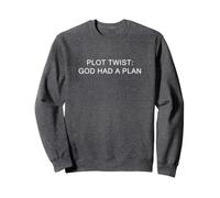 Plot Twist: God Had a Plan - Christian Faith Reminder Felpa
