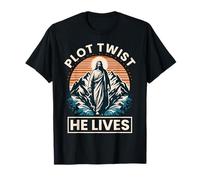 Plot Twist He Lives Funny Easter Jesus Meme Gift Maglietta