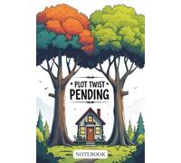Plot Twist Pending: A Notebook for Story Ideas, Plot Hooks, and Unexpected Turns