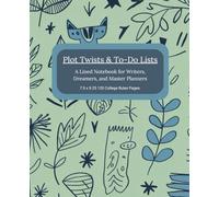 Plot Twists & To-Do Lists: A Lined Notebook for Writers, Dreamers, and Master Planners 7.5 x 9.25 120 College Rules Pages