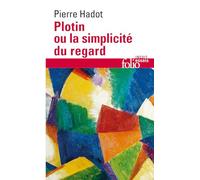 Plotin ou La simplicité du regard: A32965