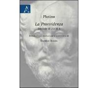 Plotino. La provvidenza. Enneade III 2 e III 3