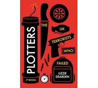 Plotters: The UK Terrorists Who Failed