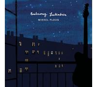 Ploug Mikkel - Balcony Lullabies