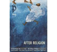 Plough Quarterly No. 47 - After Religion