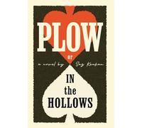 Plow: In the Hollows