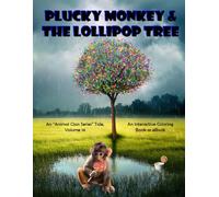 Plucky Monkey & the Lollipop Tree: Animal Clan Series, Volume 14