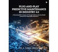 Plug-and-Play Predictive Maintenance in Industry 4.0: A Pioneering Shift to Industry 5.0 through Model-as-a-Service (MaaS) Framework for Responsible Industrial AI