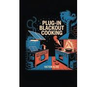 Plug-In Blackout Cooking: Run fridge, stove and modem straight from your EV in an outage; EV power kitchen; mobile induction; off-grid recipes; keep food safe