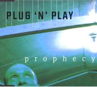 Plug 'N' Play - Prophecy