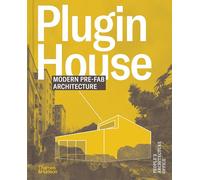 Plugin House: Modern Prefab Architecture (Copertina rigida) (PRESALE 24/02/2026)