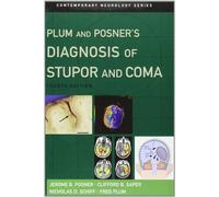 Plum and Posner's Diagnosis of Stupor and Coma