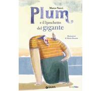 Plum e il banchetto del gigante. Ediz. a colori