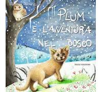 Plum e l'avventura nel bosco