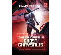 Plum Parrot Ghost Chrysalis (Tascabile) Cyber Dreams