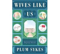 Plum Sykes Wives Like Us (Copertina rigida)