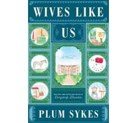 Plum Sykes Wives Like Us (Copertina rigida)