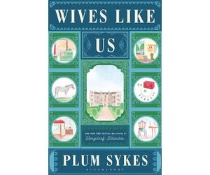 Plum Sykes Wives Like Us (Copertina rigida)