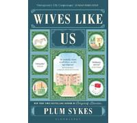 Plum Sykes Wives Like Us (Tascabile)
