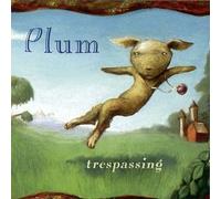 Plum - Trespassing