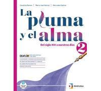 PLUMA Y EL ALMA Volume 2 + Fascicolo Esame di stato e temi interdisciplinari + eBook - (9791255310181) + Materiali didattici - Rebillo