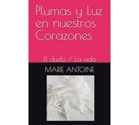 Plumas y Luz en nuestros Corazones: El duelo / La vida