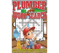 Plumber Word Search: Easy To Read Print With 50+ Puzzles About Plumbers, Construction, Tradesman, And More | 6x9 inch, 110 pages | Gift For Holidays, Vacations, and Spare Time