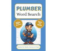 Plumber Word Search Puzzle Book: Word Search with Easy to Read Print about Plumbing, and More (6x9 inches, 110 pages) 50+ Puzzles… Gift for Vacations, Holidays, and Free Times.