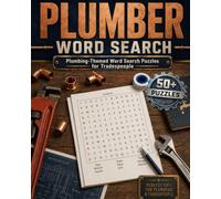 Plumber Word Search Puzzles: Word Search Puzzles with Easy to Read Large Print about Plumbing, Pipes, Drains and More | 8x10, 110 Pages | 50+ Puzzles ... Gifts for Relaxation, Holidays and Vacations