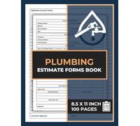 Plumbing Estimate Form Book: Plumbing Service Work Order Forms | Plumber Estimating Sheets | 100 Pages (50 Forms)