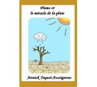 Plume et le miracle de la pluie.