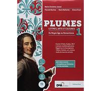 Plumes. Lettres, arts et cultures. Con Compétences littéraires e Cartes mentales. Per le Scuole superiori. Con ebook. Con espansione online. Con DVD-ROM [Lingua francese]: Vol. 1
