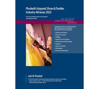 Plunkett's Apparel, Shoes & Textiles Industry Almanac 2025: Apparel, Shoes & Textiles Industry Market Research, Statistics, Trends and Leading Companies