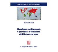 Pluralismo costituzionale e procedura d'infrazione dell'Unione europea