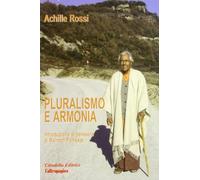 Pluralismo e armonia. Introduzione al pensiero di Raimon Panikkar